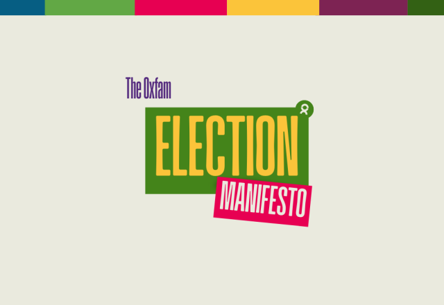 The Oxfam election Manifesto